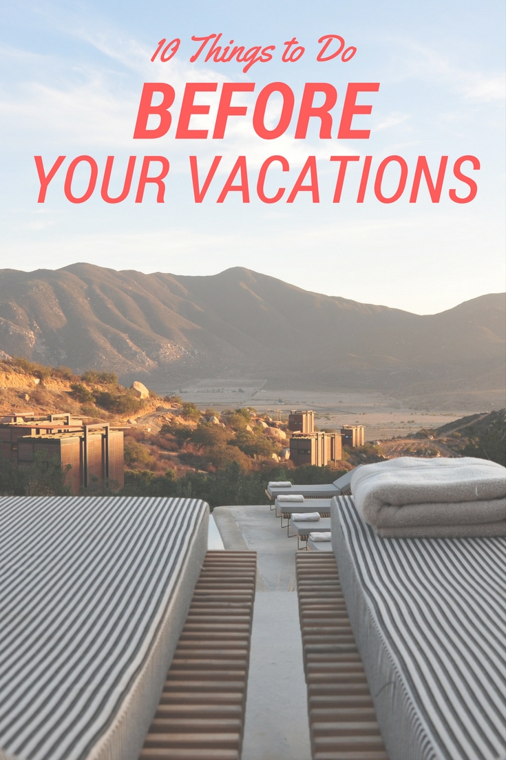 Most of the planning has ended, but it is still quite early to finish packing. What can you do in the meantime? Here are ten things to do before your vacations while you wait for your journey to start.